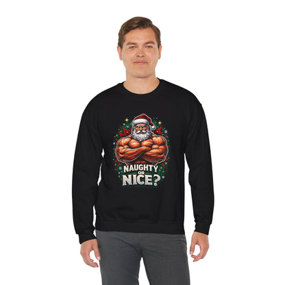 Naughty or Nice? Jacked Santa Sweatshirt